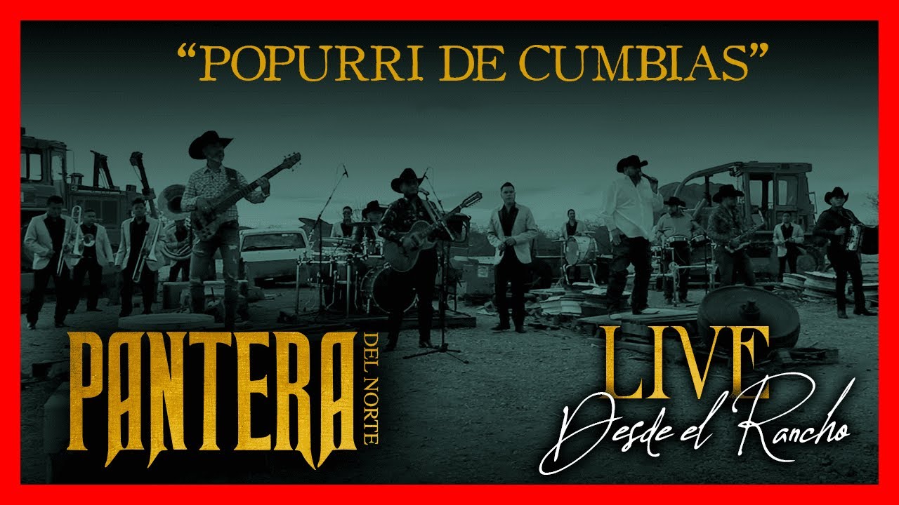 Popurri de Cumbias (LIVE desde El Rancho) | Pantera del Norte