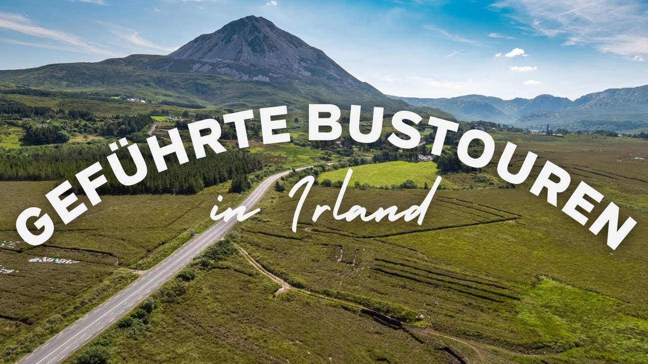 Gef&uuml;hrte Bustouren in Irland &ndash; Entspannt die gr&uuml;ne Insel entdecken ☘