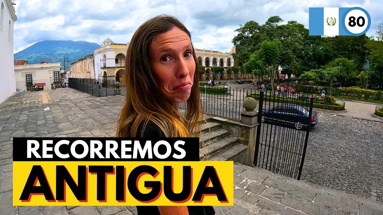 Visitamos la CIUDAD más FAMOSA de GUATEMALA🇬🇹 ¿Es la más Turística?