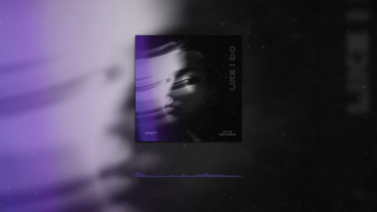 Neatto - Like I Do (Official Visualizer)