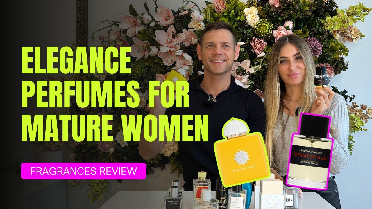 ELEGANCE PERFUMES FOR MATURE WOMEN