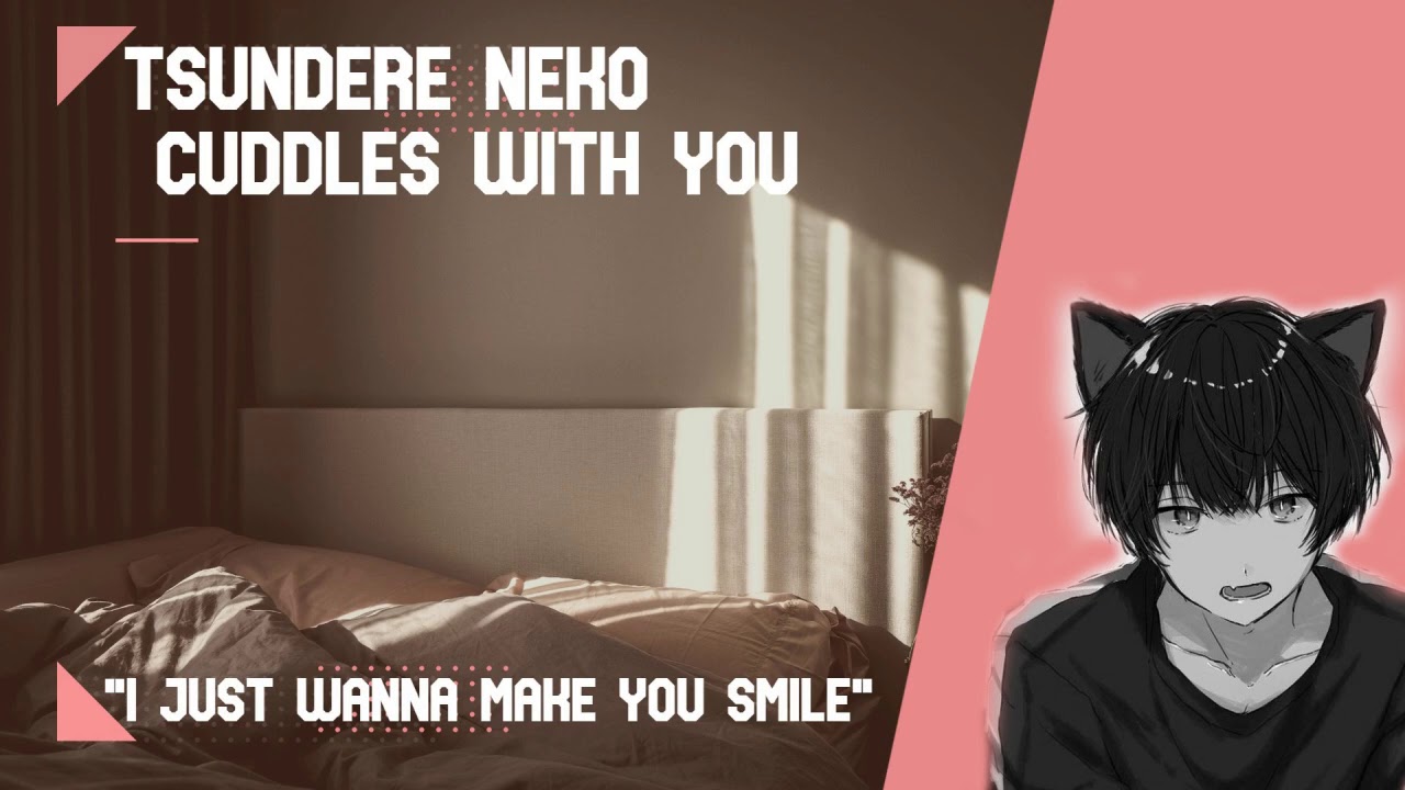 [ASMR] Tsundere Neko Cuddles With You