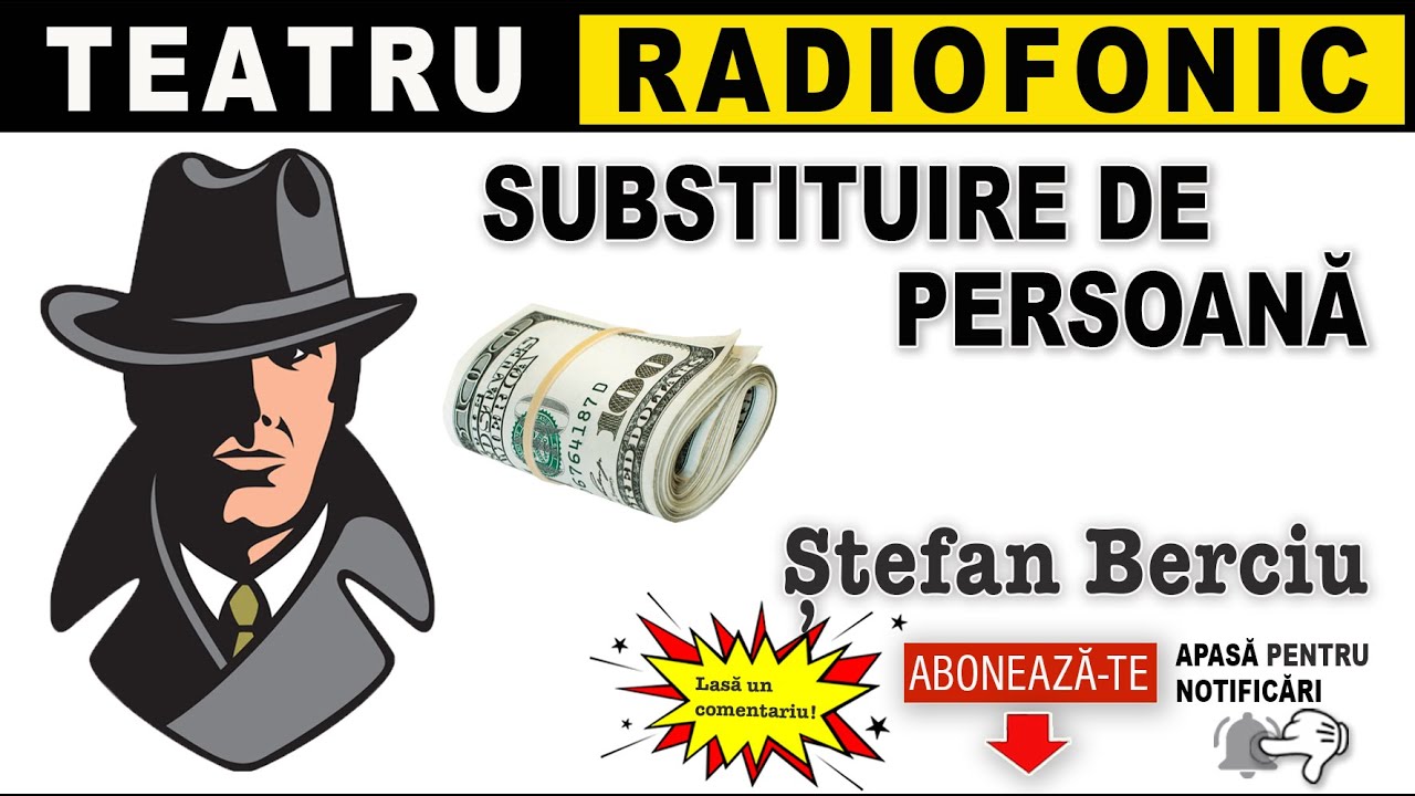 Stefan Berciu - Substituire de persoana | Teatru