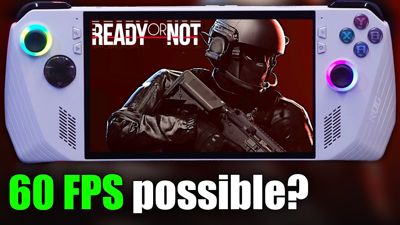 Ready Or Not on Ally Z1 EXTREME at 60 FPS? - Gamepad Support?