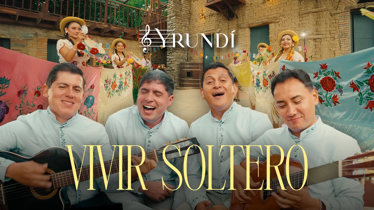 VIVIR SOLTERO - YRUNDI (VIDEO OFICIAL)