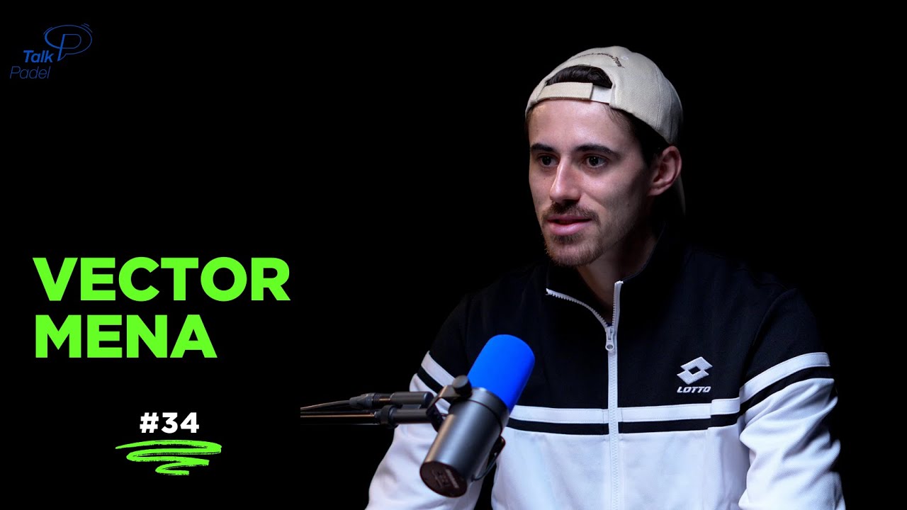 E. 34 with Vector Mena | Padel Podcast