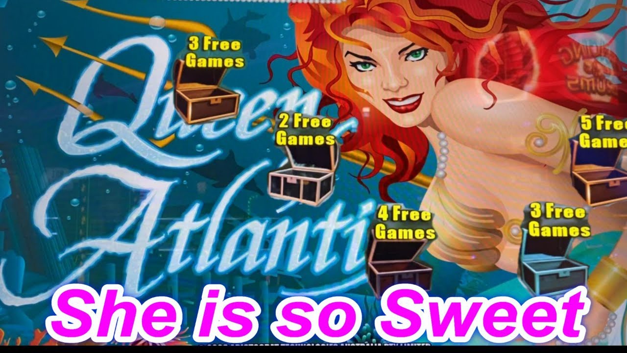 ★OLD GAME IS BETTER & SHE IS SO SWEET★QUEEN OF ATLANTIS Slot (Aristocrat) $4.50 Bet ☆$235 Free Play☆