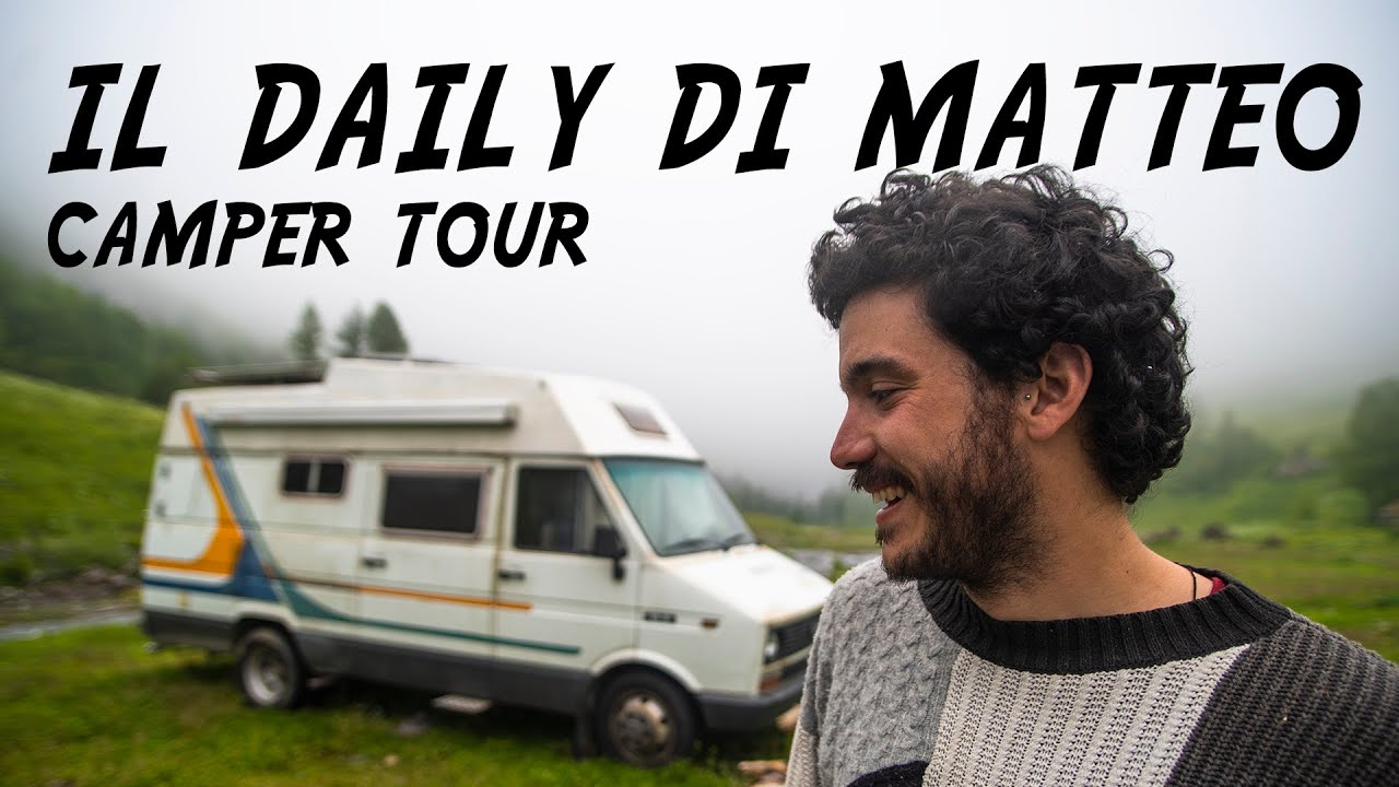 CAMPER TOUR: il Daily di Matteo [Girovangando]