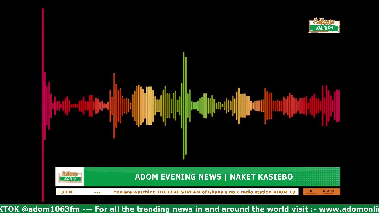 ADOM EVENING NEWS | NAKET KASIEBO | Friday, 20th February, 2026.