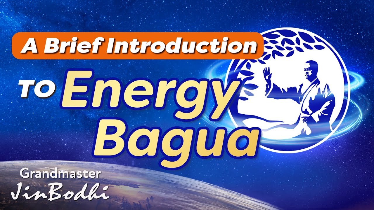 Energy Bagua: A Brief Introduction