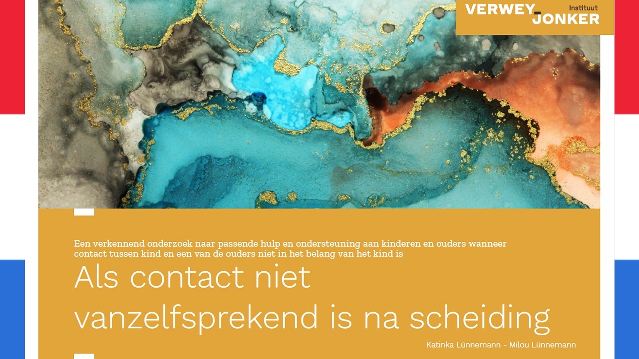 RAPPORT OUDERVERSTOTING: Als contact niet vanzelfsprekend is na scheiding. #Verwey&Jonker Instituut