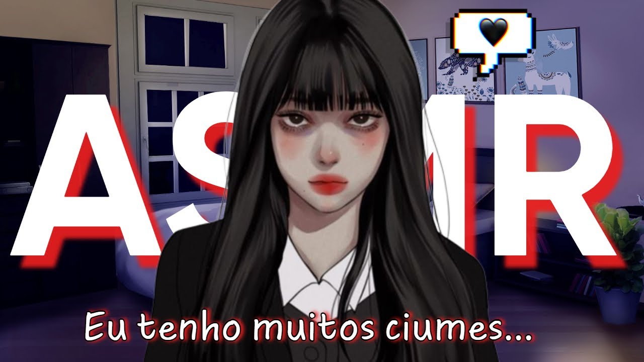 [ASMR] IRMÃ MAIS VELHA CIUMENTA | ROLEPLAY