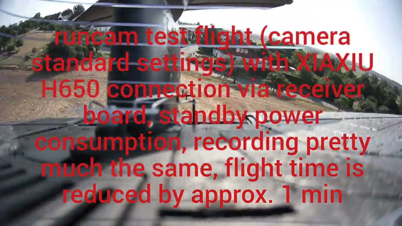 #XIAXIU# runcam test flight (camera standard settings) with XIAXIU H650