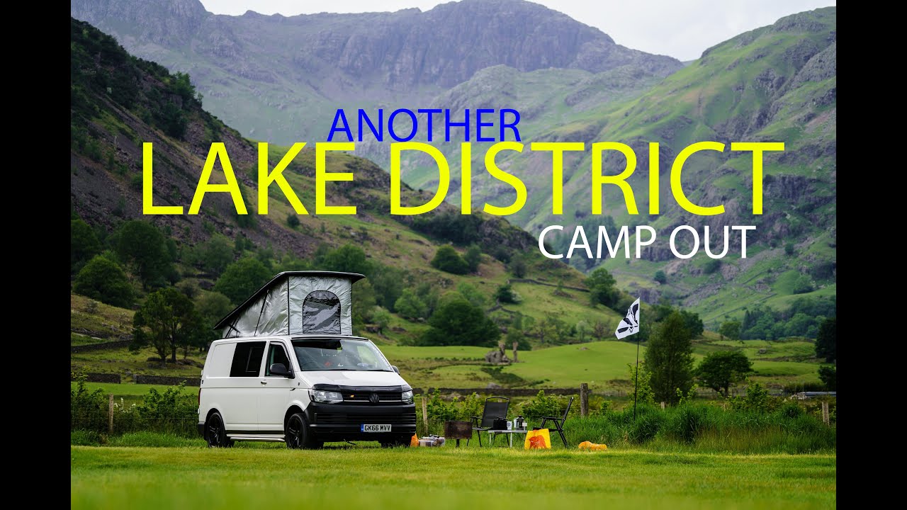 LAKE DISTRICT CAMP OUT - Bays Brown - Langdale - VW T6 Camper Van
