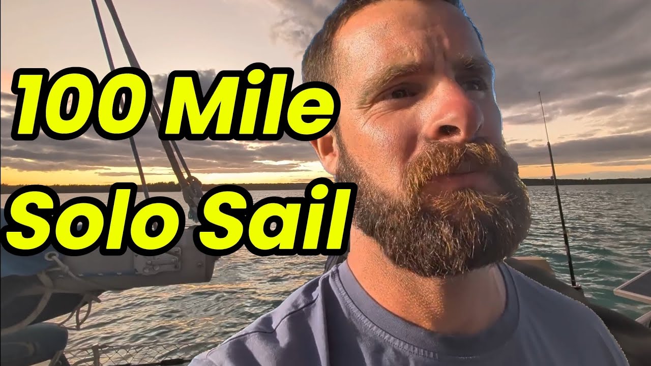 ⚓️EP 38 — My Longest Solo Sail Yet (100 Miles to Nassau) | Sailing Osprey (Catalina 34)