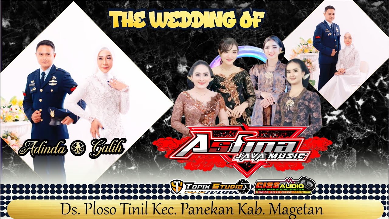 02 LIVE TOPIX STUDIO WEDDING ADINDA & GALIH || CS ASTINA || CISS AUDIO || PLOSOTINIL PANEKAN MAGETAN