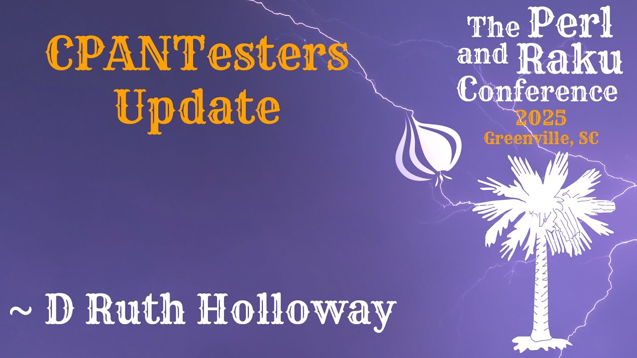 CPANTesters Update ~ D Ruth Holloway