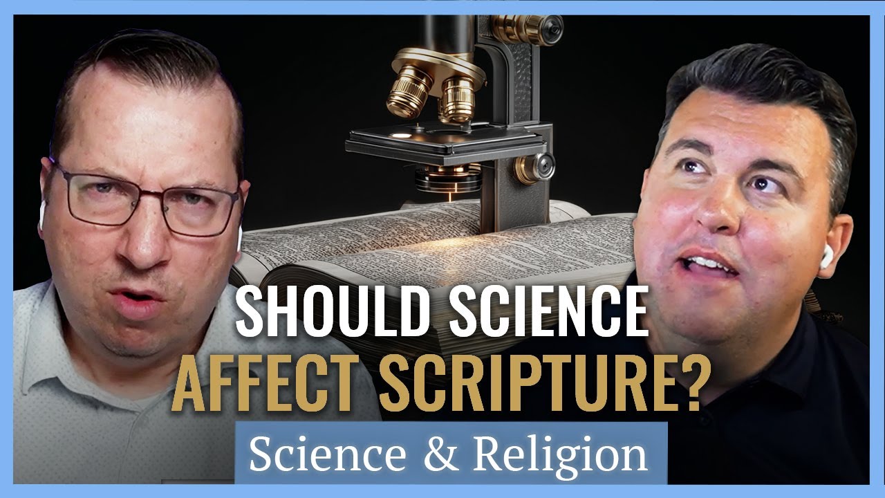 Should Science Affect Scripture? | Church History Matters I Science & Religion EP04