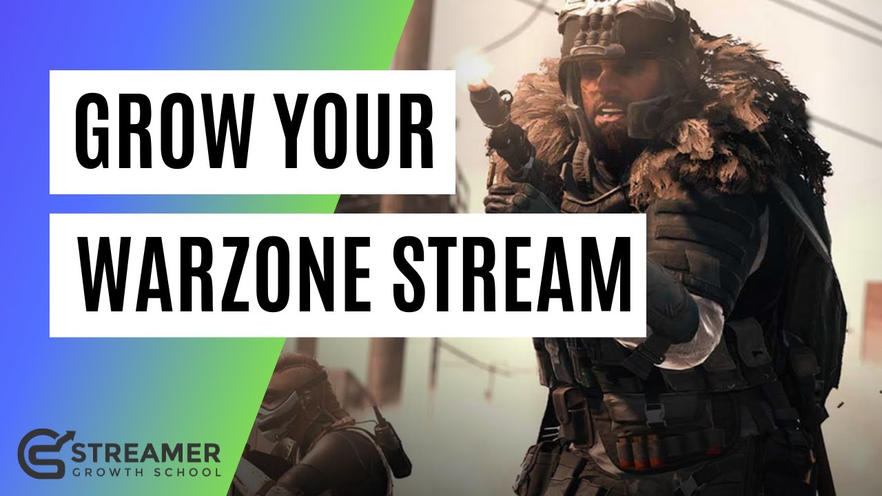 How to Grow your Warzone Stream in 2021