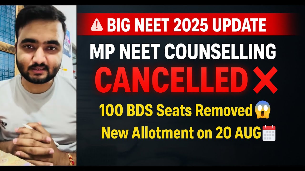 🚨Why MP NEET 2025 Counselling Cancelled? | 100 BDS Seats Removed | New allotment on 20/08/25| #neet 