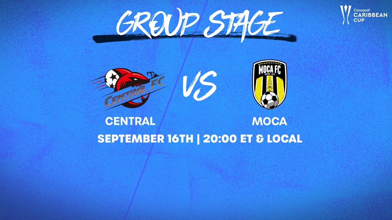 Central FC vs Moca | 2025 Concacaf Caribbean Cup