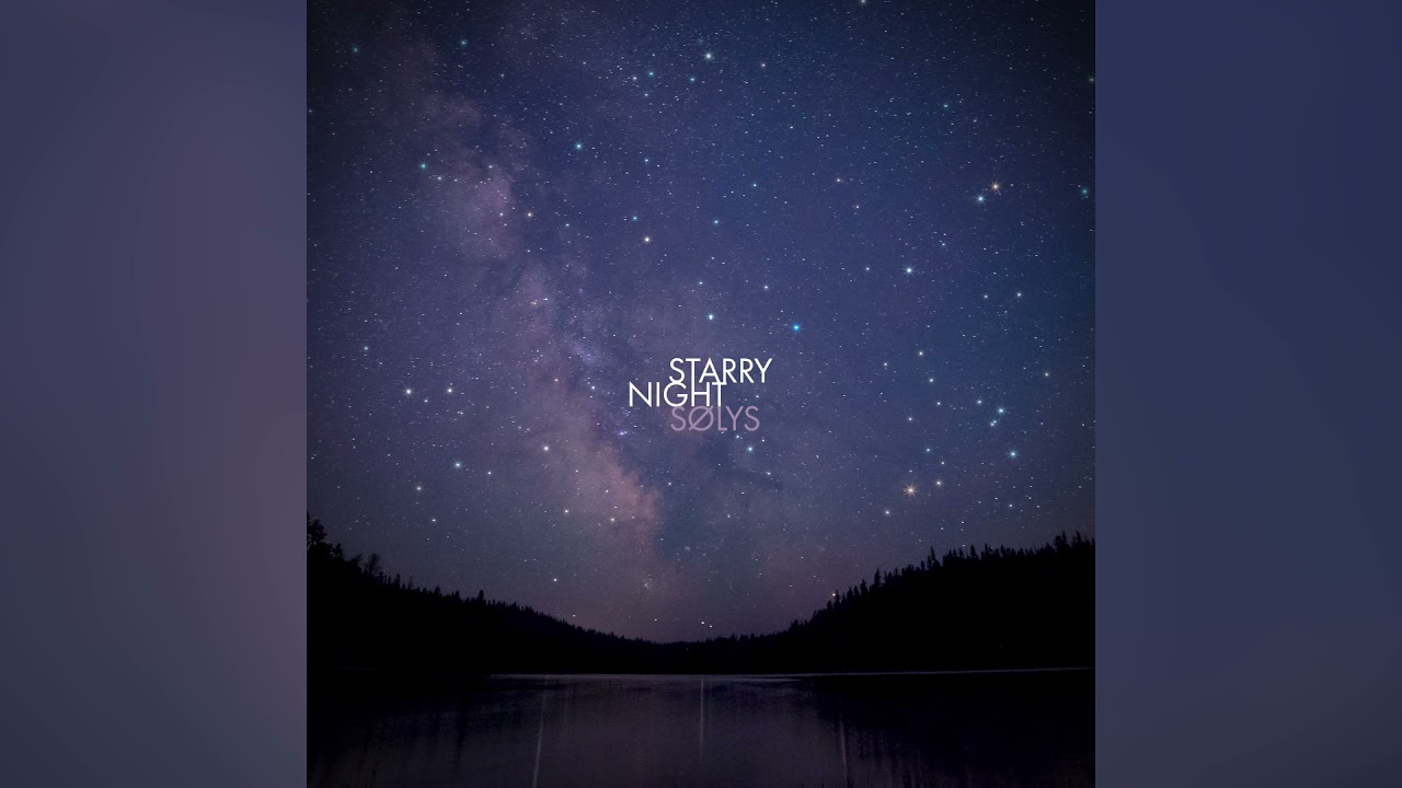 S&Oslash;LYS &ndash; Starry Night (Solitude Mix)
