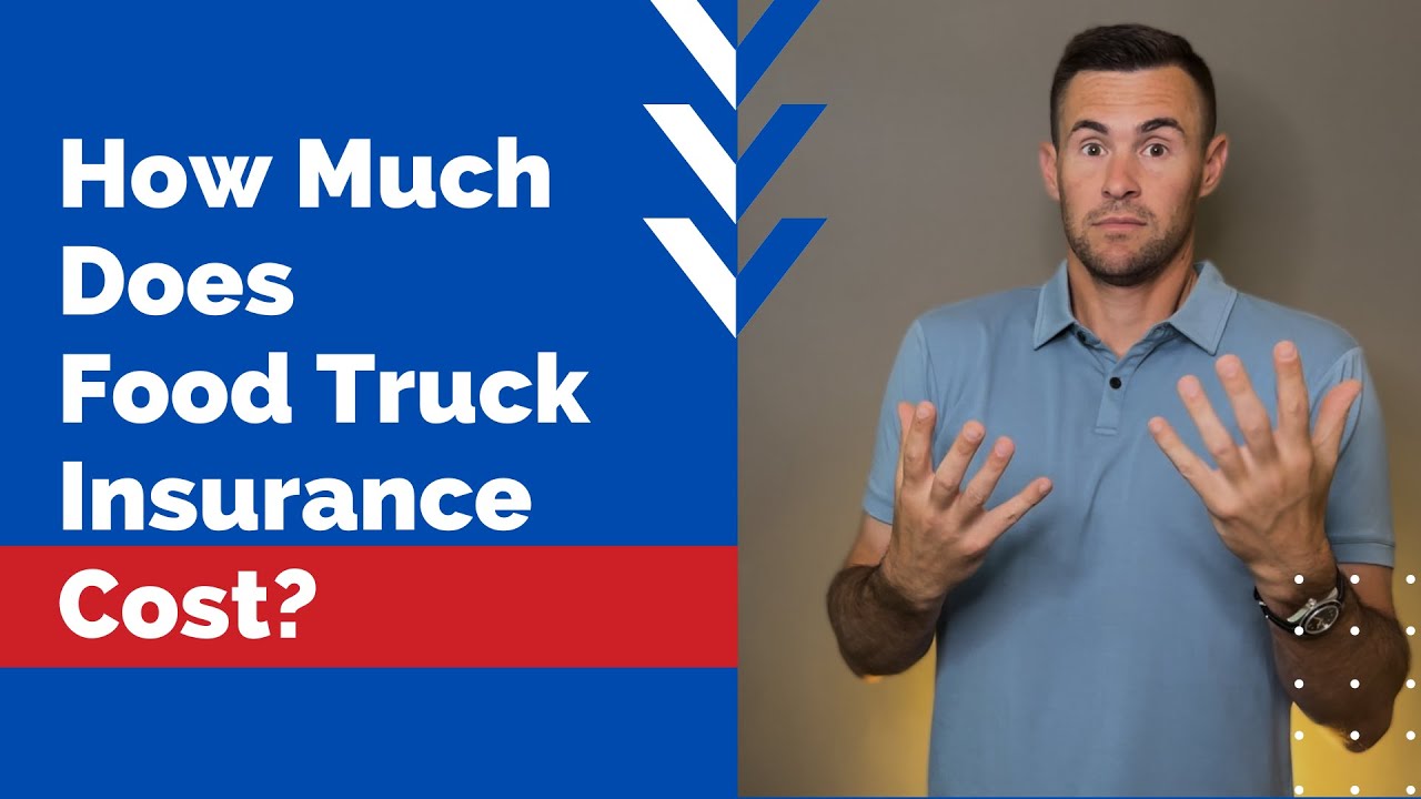 How Much Does Food Truck Insurance Cost?