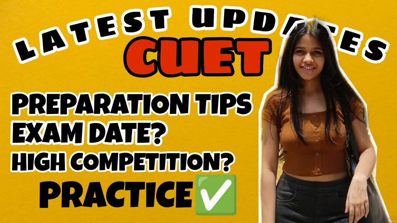 CUET 2022 Latest Updates | CUET Exam Dates, Preparation Tips,High Competition | DU Admission 2022