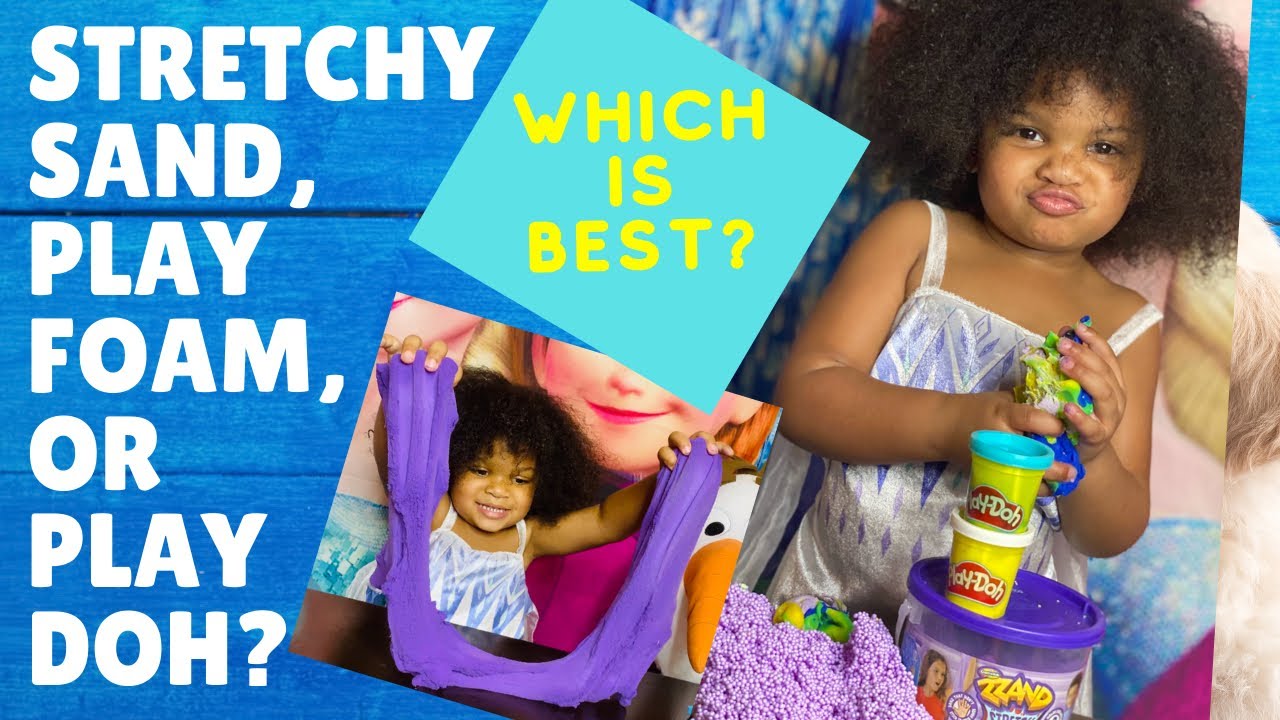 Which is best? Stretchy Sand, Play Foam, or Play Doh? 3 year old review!