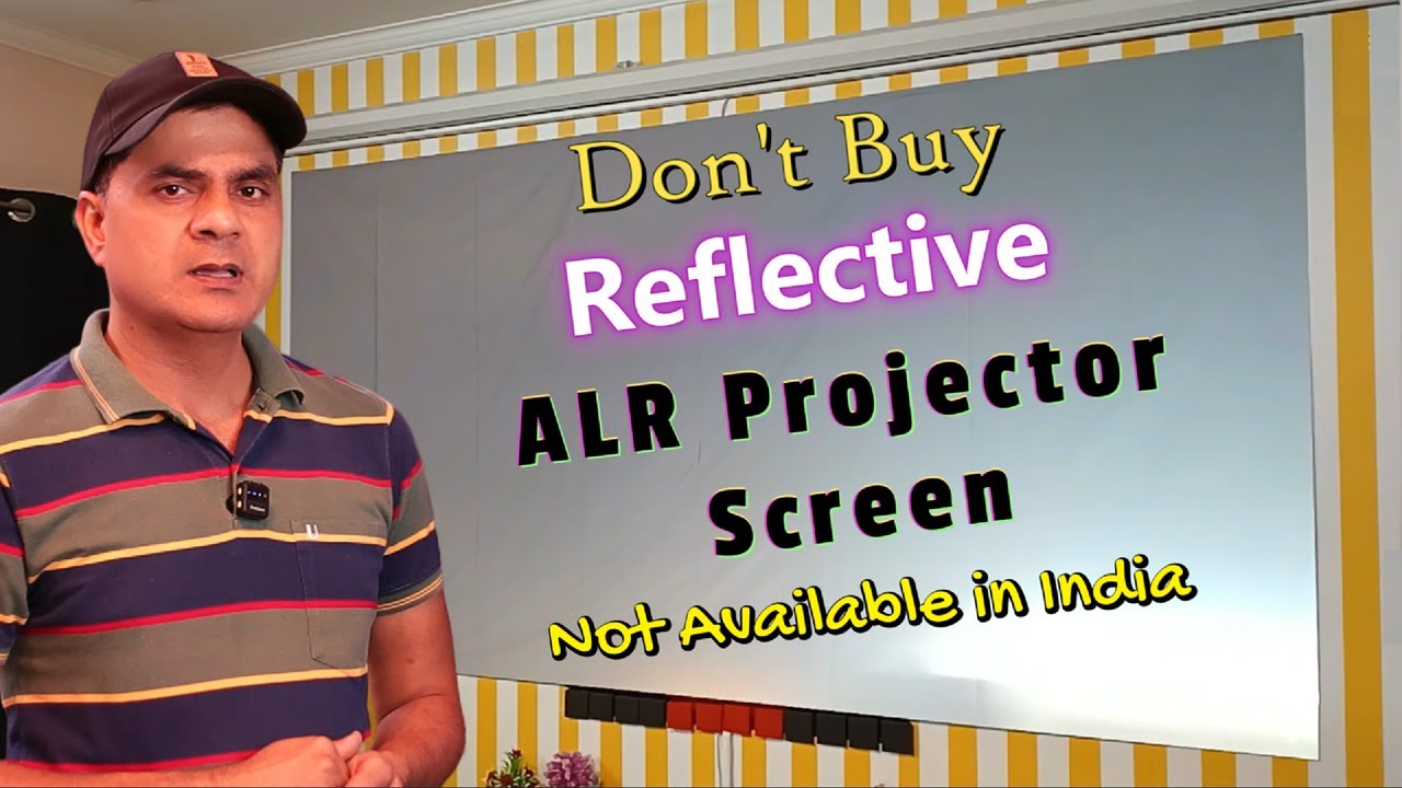 Reflective ALR Projector Screen - Now a Big Problem | Not available in India