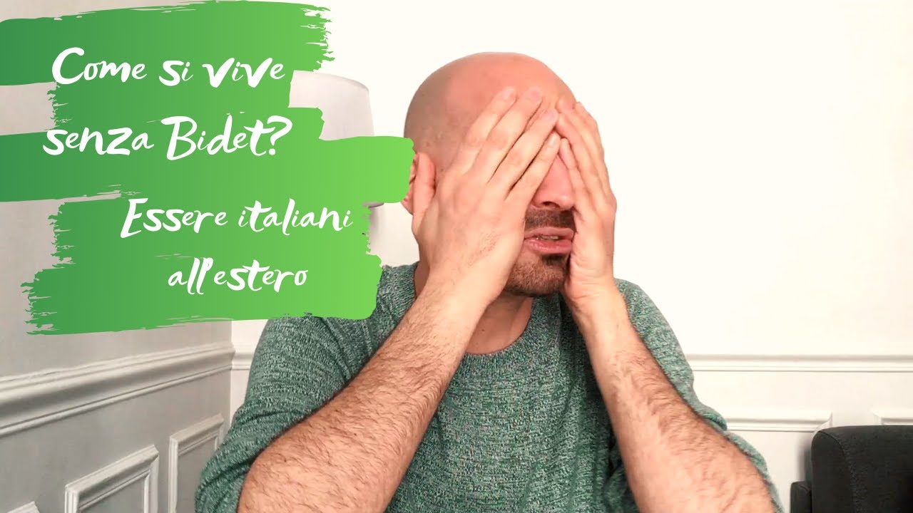 Come si vive senza bidet? - Essere italiani all'estero