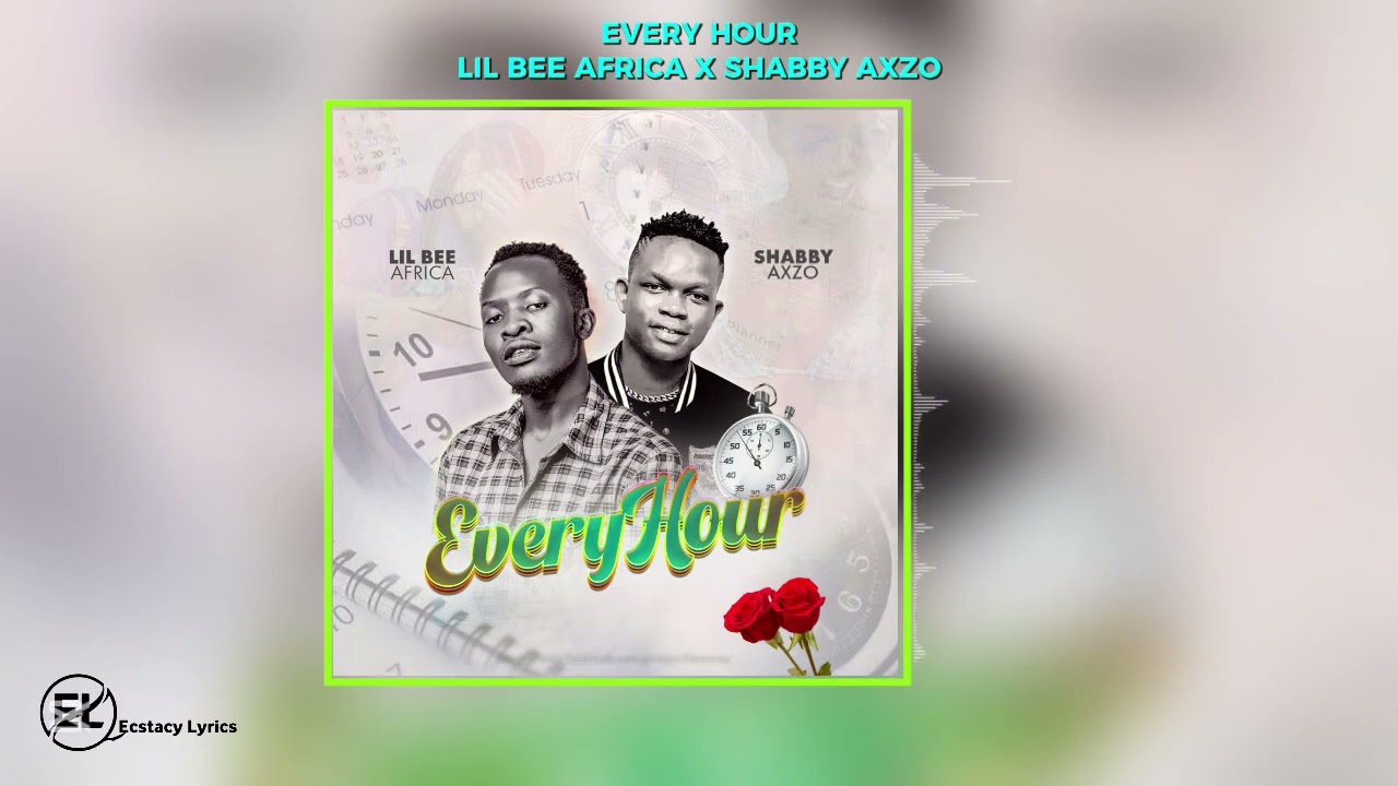 Lil Bee Africa & Shabby Axzo - Every Hour [Official Audio]