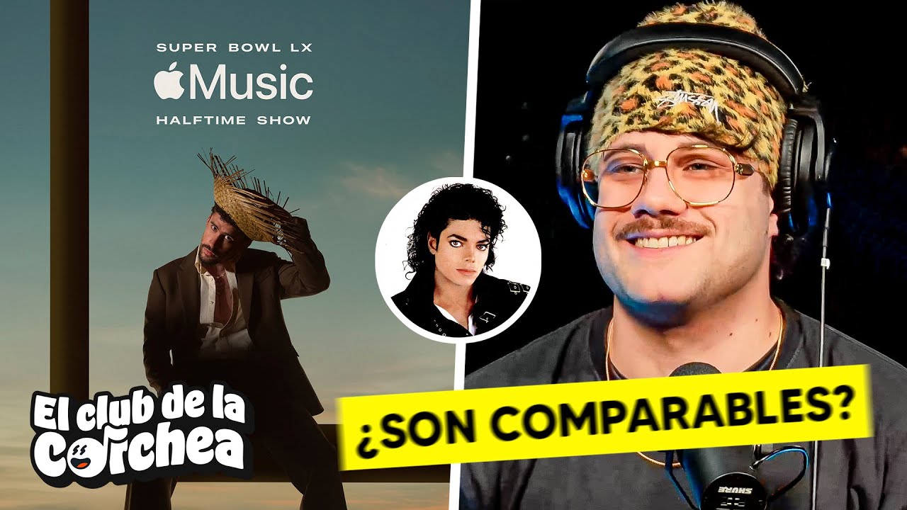 Bad Bunny en la Super Bowl: ¿Está al nivel de Michael Jackson? | El Club de la Corchea