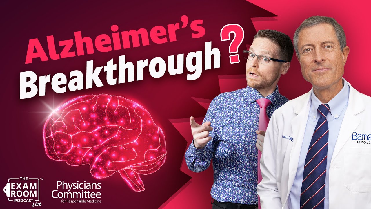 Alzheimer’s Research: Brain Microbiome Breakthrough? | Dr. Neal Barnard | The Exam Room Podcast
