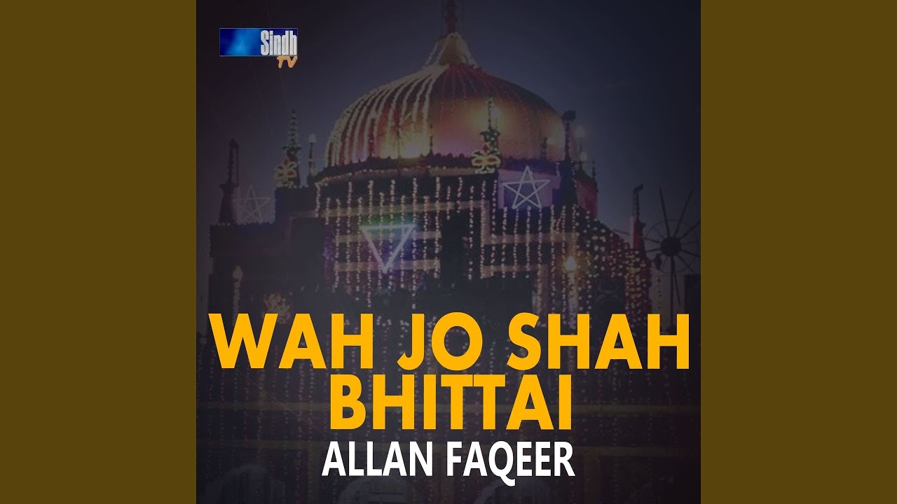 Wah Jo Shah Bhittai