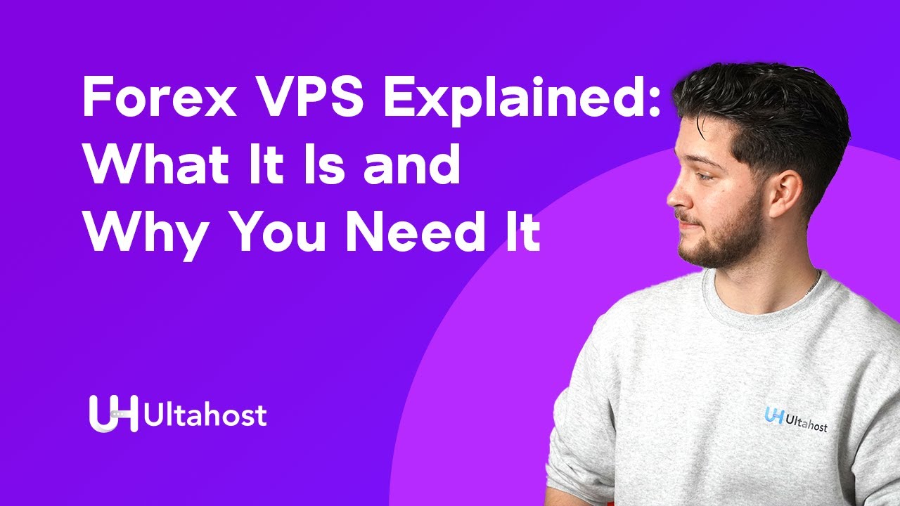 Forex VPS Explained: What It Is and Why You Need It