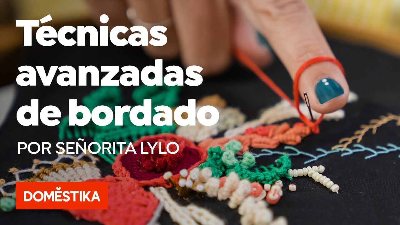 Técnicas avanzadas de bordado: puntadas y composiciones con volumen - Curso online de Srta. Lylo