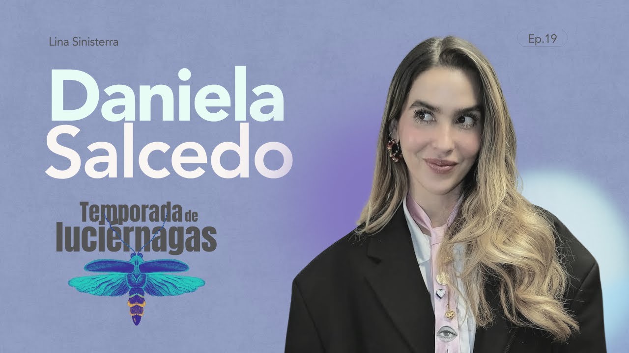 19. El universo mágico de DS | Daniela Salcedo