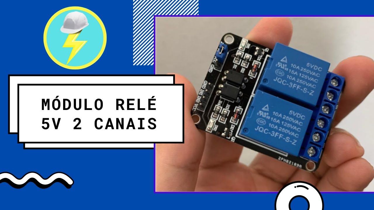 Módulo Relé 2 Canais - COMO FUNCIONA?