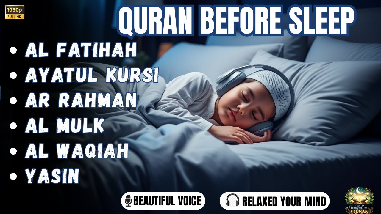 Relaxing Quran Recitation for Sleep | Fatiha, Ayatul Kursi, Rahman, Mulk, Yasin, Waqiah