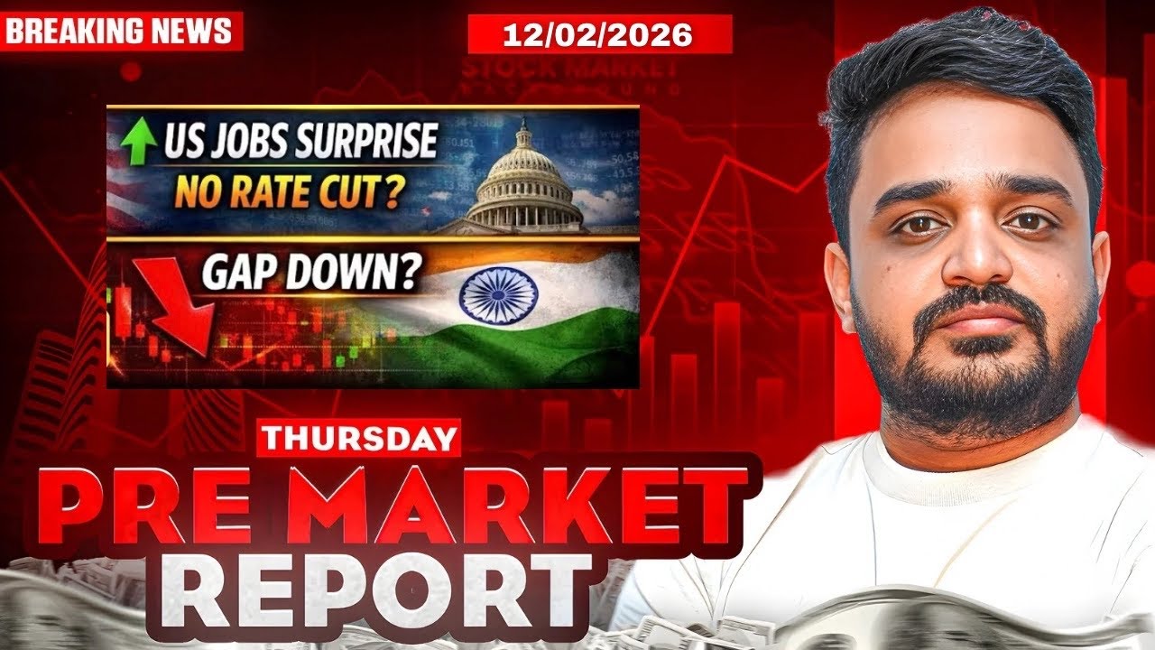 Pre Market Report and Analysis | Nifty & Sensex Pre Market Analysis | 12 February Pre Market Report