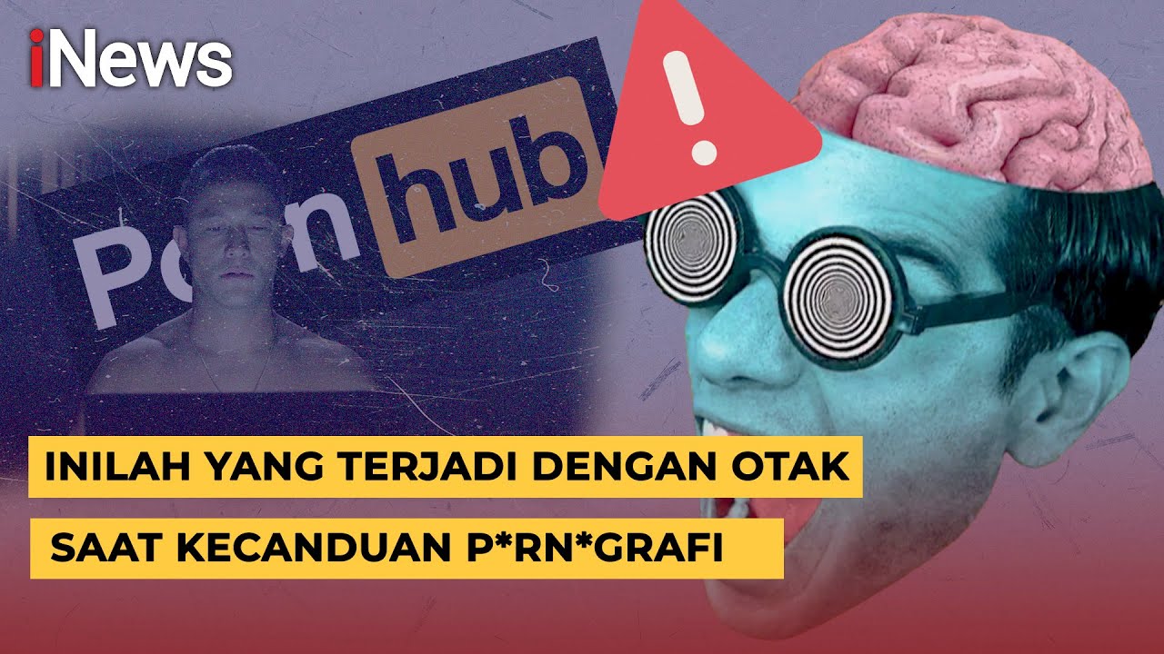 Bahaya Mengancam di Balik Kecanduan Situs Dewasa Bagi Otak!
