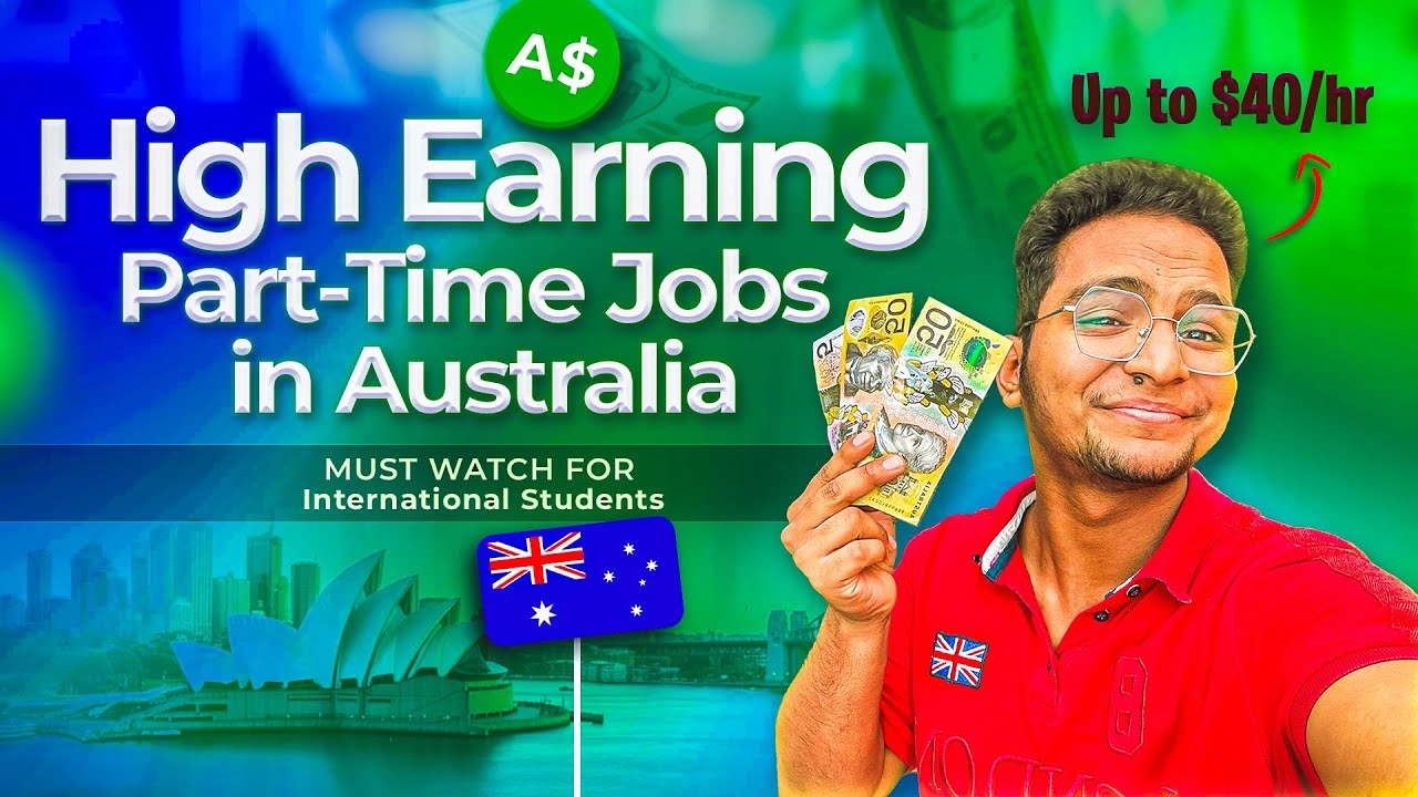 HIGH PAYING PART TIME JOBS AS AN INTERNATIONAL STUDENT IN AUSTRALIA