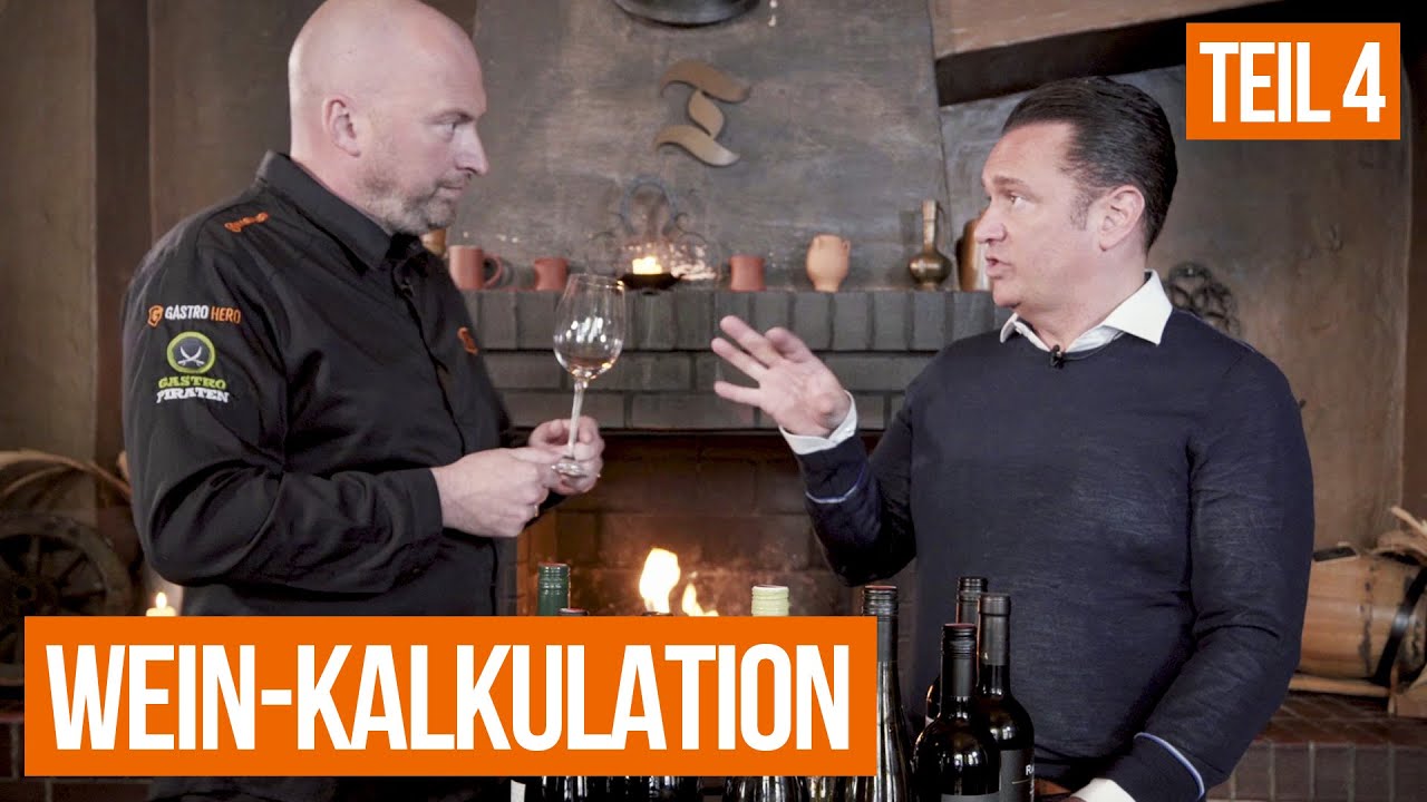 Teil 4: Die richtige Kalkulation | Der große Wein-Guide für Gastro-Profis!