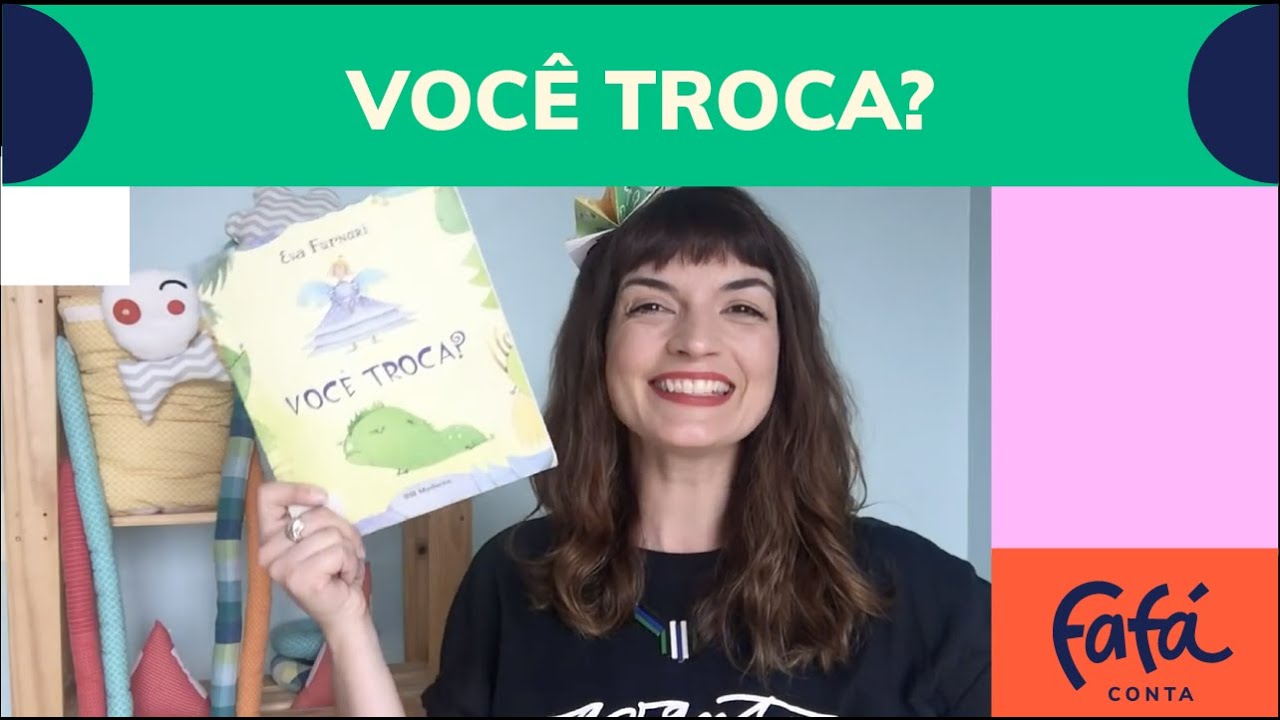 VOCÊ TROCA?, de Eva Furnari - Fafá Conta brincando com fafãs
