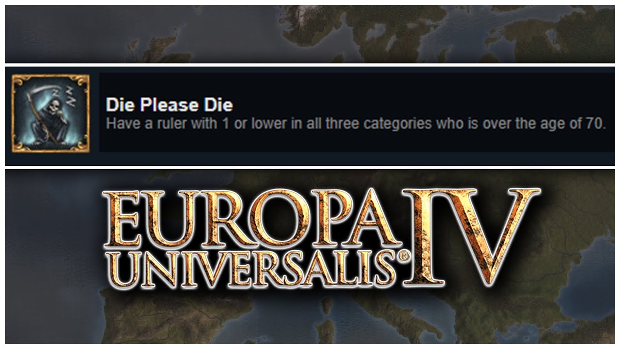 How to Get the Die Please Die Achievement in EU4 Patch 1.33 - EU4 Completionist #13