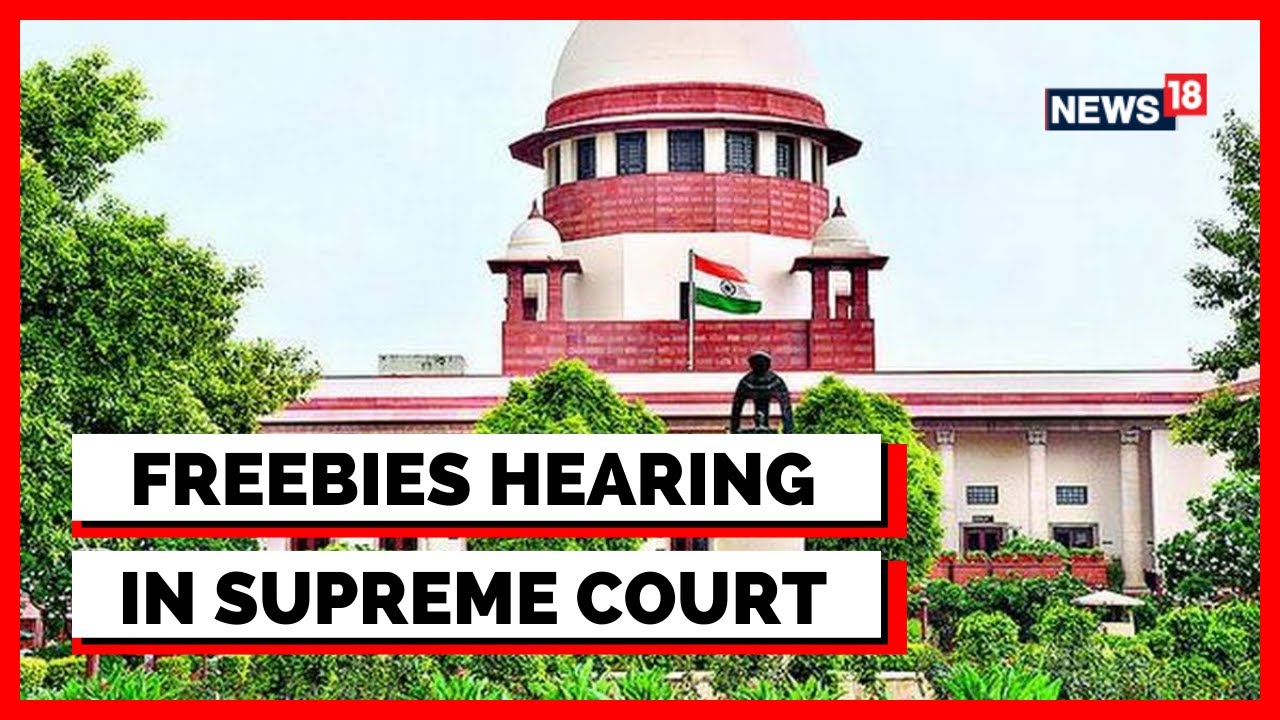 Freebies Debate | Freebies In India | Supreme Court warns DMK Leader | English News | News 18