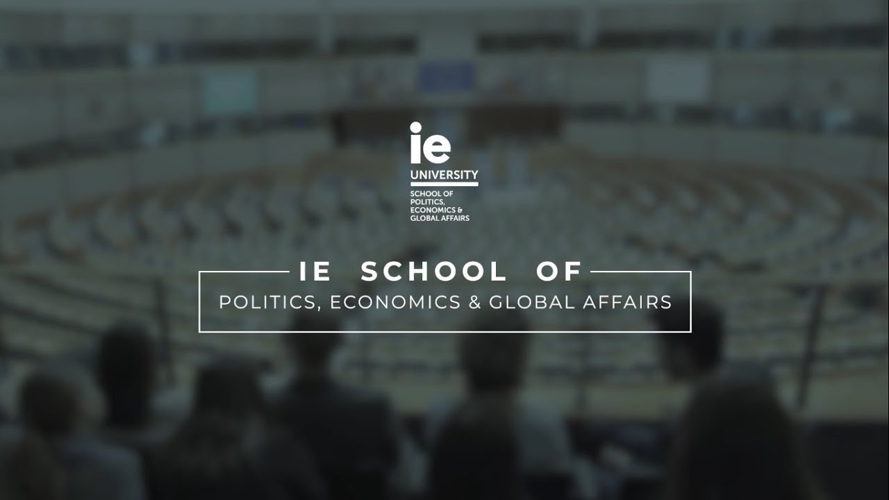 Discover IE School of Politics, Economics & Global Affairs