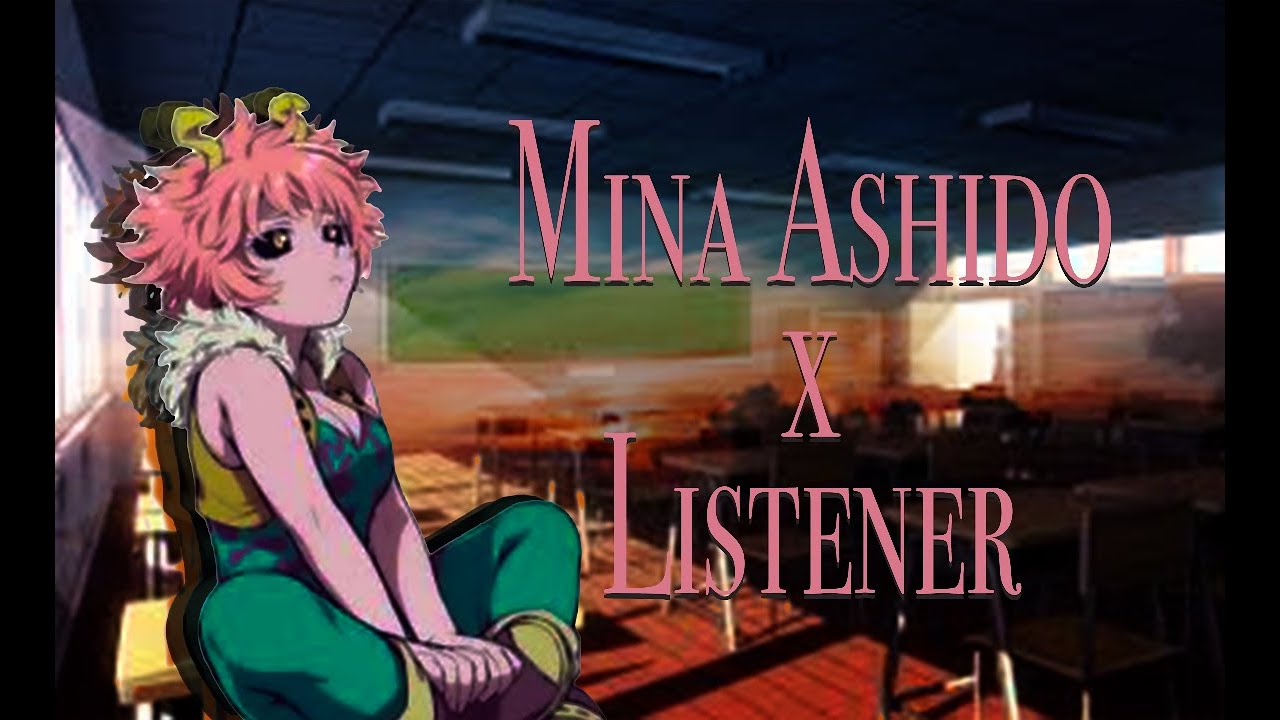 Mina Ashido x Nerdy Listener 