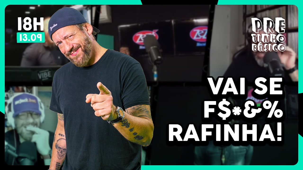FETTER FICA P DA VIDA COM O RAFINHA! | #pretinhobasico 18H | 13/09